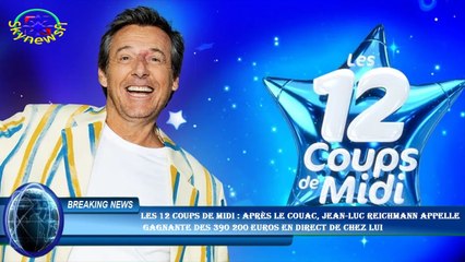 Les 12 coups de midi : après le couac, Jean-Luc Reichmann appelle  gagnante des 390 200 euros en dir