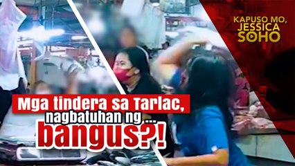 Mga tindera, nagbatuhan ng bangus?! | Kapuso Mo, Jessica Soho