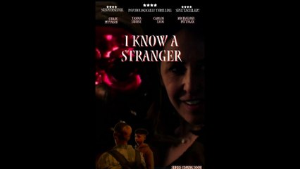 I know A Stranger - Trailer © 2023 Drama, Mystery, Thriller