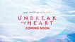 ‘Unbreak My Heart’ starring your favorite Kapuso and Kapamilya stars!