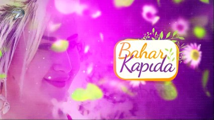 Bahar Kapıda - Elazığ-2 | 21 Ocak 2023