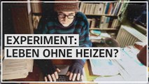 Leben ohne Heizen: „Eine Frage der Gewohnheiten“