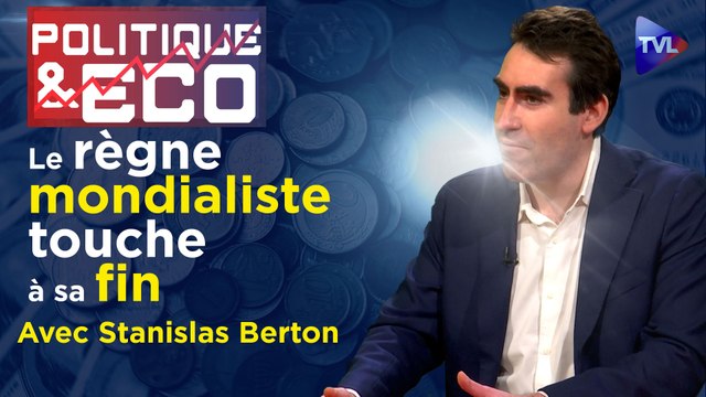 Corruption des élites : la guerre des mondialistes - Politique & Eco n°373 avec Stanislas Berton