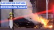Car on fire outside Buckingham Palace