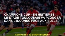 Champions Cup - En huitièmes, le stade Toulouse plongera dans l'inconnu contre les Bulls