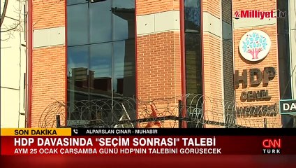 HDP davasında 'seçim sonrası' talebi! Gözler 25 Ocak'ta