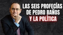 Coronel Pedro Baños: las 6 profecías sobre la turbia situación política