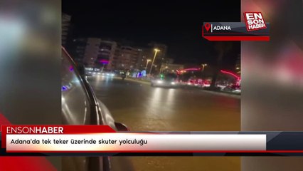 Adana'da tek teker üzerinde skuter yolculuğu