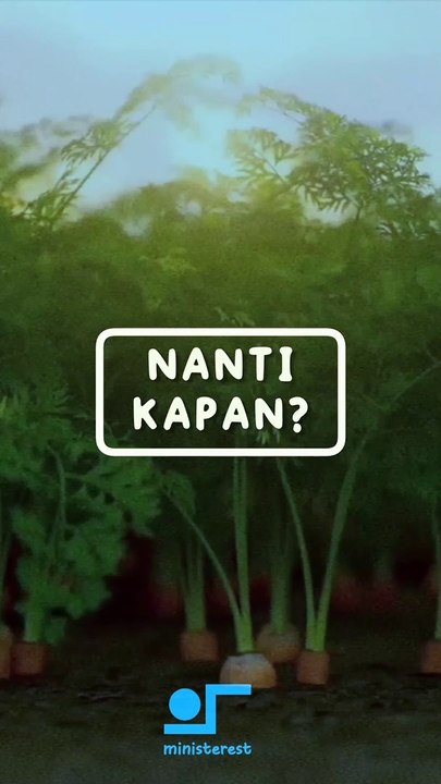 nanti kapan?