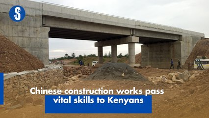 Chinese construction works pass vital skills to Kenyans