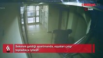 Sekerek geldiği apartmanda, eşyaları çalıp topladıkça iyileşti