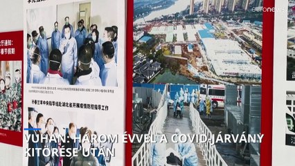 Vuhan: három éve indult a COVID-járvány a kínai városból