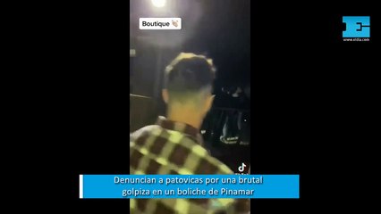 Pinamar: denunciaron una brutal golpiza de patovicas en un boliche
