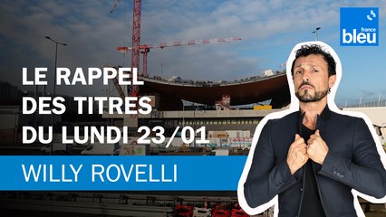 Le rappel des titres du lundi 23/01 - Le billet de Willy Rovelli