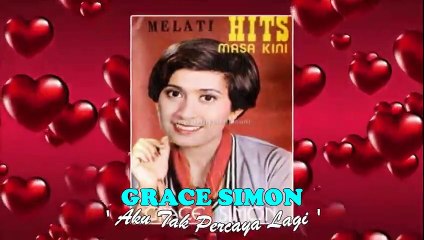 Grace Simon - Aku Tak Percaya Lagi