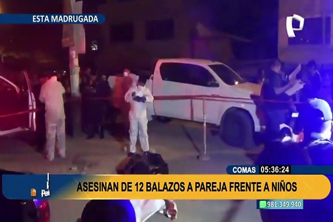 Comas: asesinan de 12 balazos a pareja de enamorados frente a niños