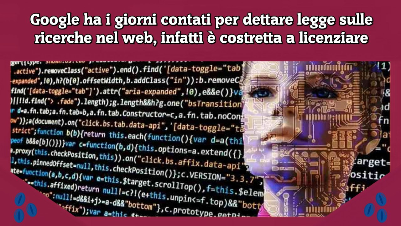 Google ha i giorni contati per dettare legge sulle ricerche nel web, infatti è costretta a licenziare