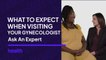 Ask and Expert - What to Expect at the OBGYN