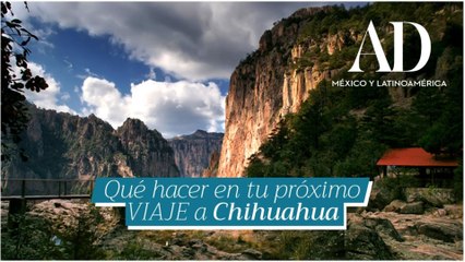 Chihuahua: conoce todo sobre este grandioso estado