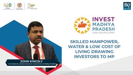 Partner I Skilled Manpower, Water & Low Cost Of Living Drawing Investors To MP