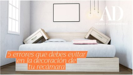 Errores que debes evitar al momento de decorar tu recámara