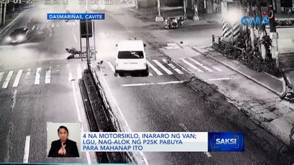 4 na motorsiklo, inararo ng van; LGU, nag-alok ng P25K pabuya para mahanap ito | Saksi