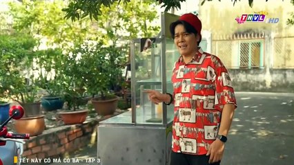 TẾT NÀY CÓ MÁ CÓ BA TẬP 3 - PHẦN THƯỞNG CHO KẺ NHIỀU CHUYỆN - 23/01/2023