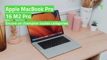 Test Apple MacBook Pro 16 M2 Pro : encore un champion toutes catégories