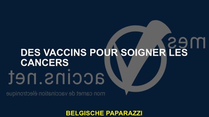 Vaccins pour traiter les cancers