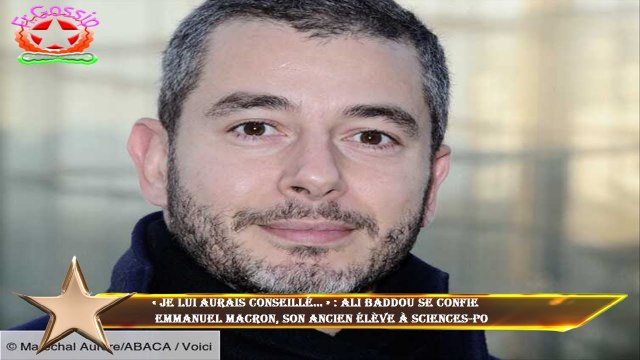 « Je lui aurais conseillé… » : Ali Baddou se confie Emmanuel Macron, son ancien élève à Sciences-Po