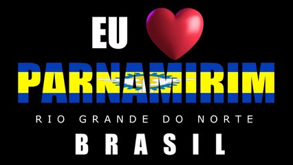 HINO DE PARNAMIRIM - RN (COMPLETO,FOTOS,LETRA E MÚSICA)