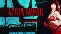 Lydia Lunch: The War Is Never Over (2019) | Official Trailer, Full Movie Stream Preview