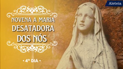 Novena a Maria Desatadora dos Nós - 4° dia