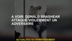 Pour voir: Donald Brashear attaque violemment un adversaire