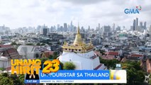 Touristar ng Thailand, ating kilalanin! | Unang Hirit