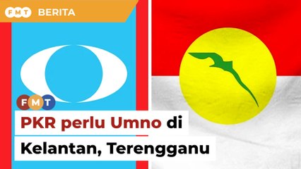 PKR perlu Umno lebar pengaruh di Kelantan, Terengganu, kata penganalisis