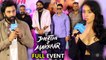 Tu Jhoothi Main Makkaar Trailer Launch Full Event Ranbir Kapoor, Shraddha Kapoor, Luv Ranjan