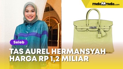 Aurel Hermansyah Tenteng Tas Hermes Baru Harga Rp 1,2 Miliar, Malah Diomongin Hasil Tukar Tambah
