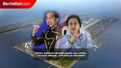 Beginilah Profil Bandara Internasional Bali Utara Digagas Jokowi tapi Ditolak Megawati