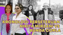 Kronologi Perseteruan Nikita Mirzani Vs Bunda Corla