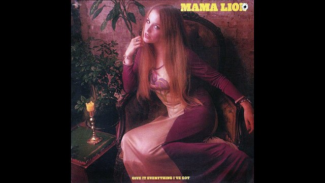 Mama Lion — Give It Everything I’ve Got 1973 (USA, Hard/Blues Rock)
