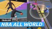 NBA All World - Tráiler del nuevo juego gratis de los creadores de Pokémon GO