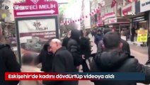 Eskişehir'de kadını dövdürtüp videoya aldı