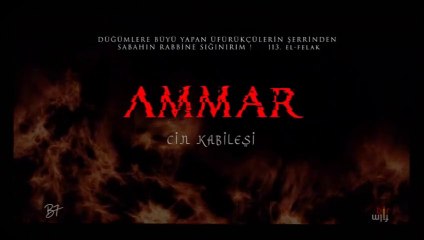 Ammar 3: Cin Kabilesi | Fragman