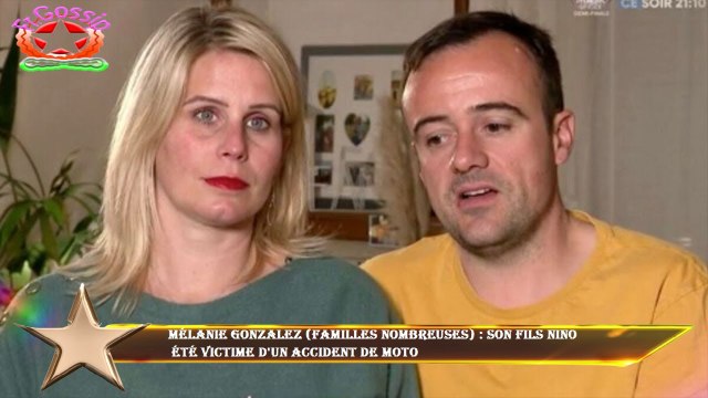 Mélanie Gonzalez (Familles nombreuses) : son fils Nino été victime d'un accident de moto