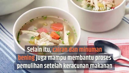 Makanan yang Aman Dikonsumsi Setelah Keracunan | SINAU