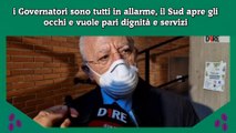 i Governatori sono tutti in allarme, il Sud apre gli occhi e vuole pari dignità e servizi