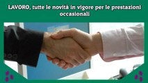 LAVORO, tutte le novità in vigore per le prestazioni occasionali