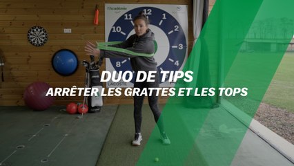 Duo de tips : Arrêter les grattes et les tops