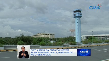 DICT: aberya sa CNS/ATM System sa NAIA noong Jan. 1, hindi dulot ng cyber attack | Saksi